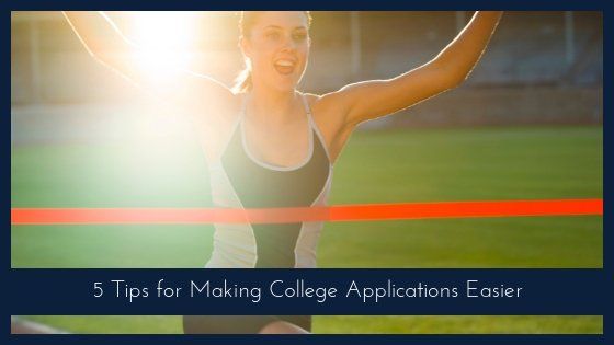 5 Tips for Making College Applications Easier