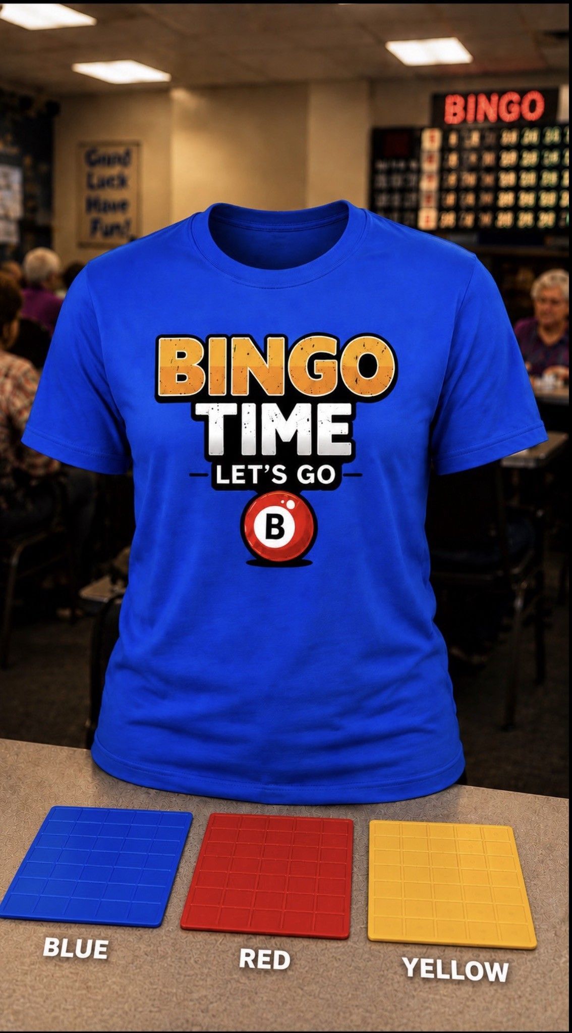 Blue “Bingo Time” T-shirt on display in a bingo hall, with blue, red, and yellow color swatches below.