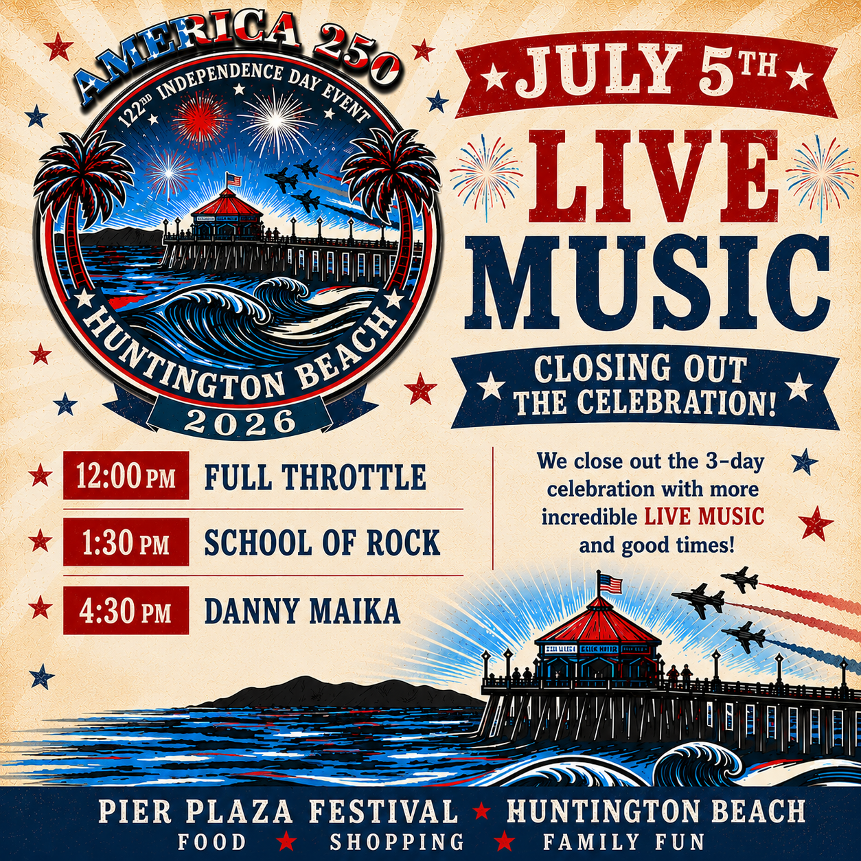 July 5 live music poster for Huntington Beach pier plaza festival, with red, blue, and gold patriotic design