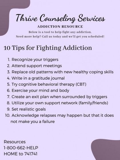 Flyer: Thrive Counseling Services provides 10 tips for fighting addiction, including recognizing triggers, attending support meetings, and utilizing support networks.