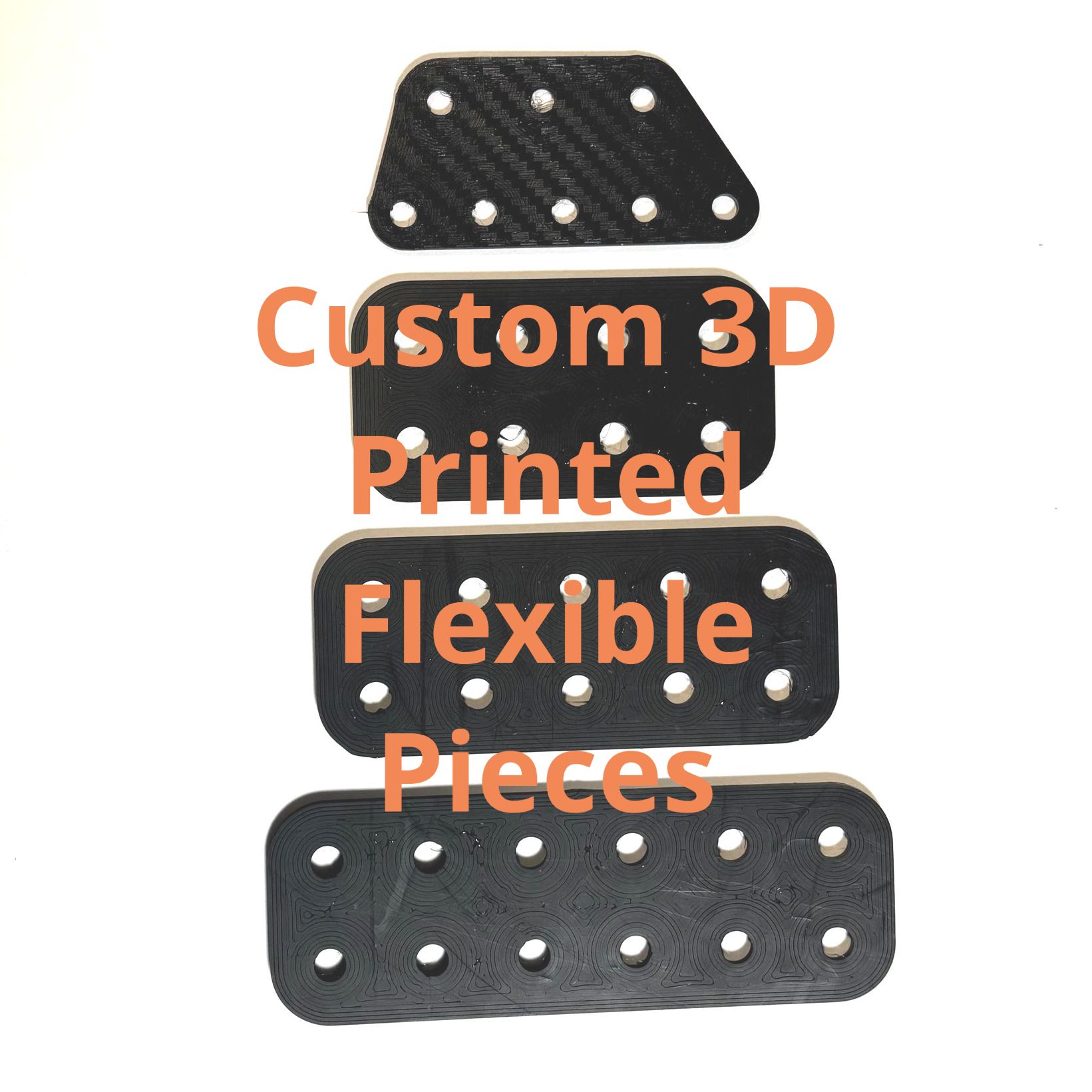Custom Flexible Pieces