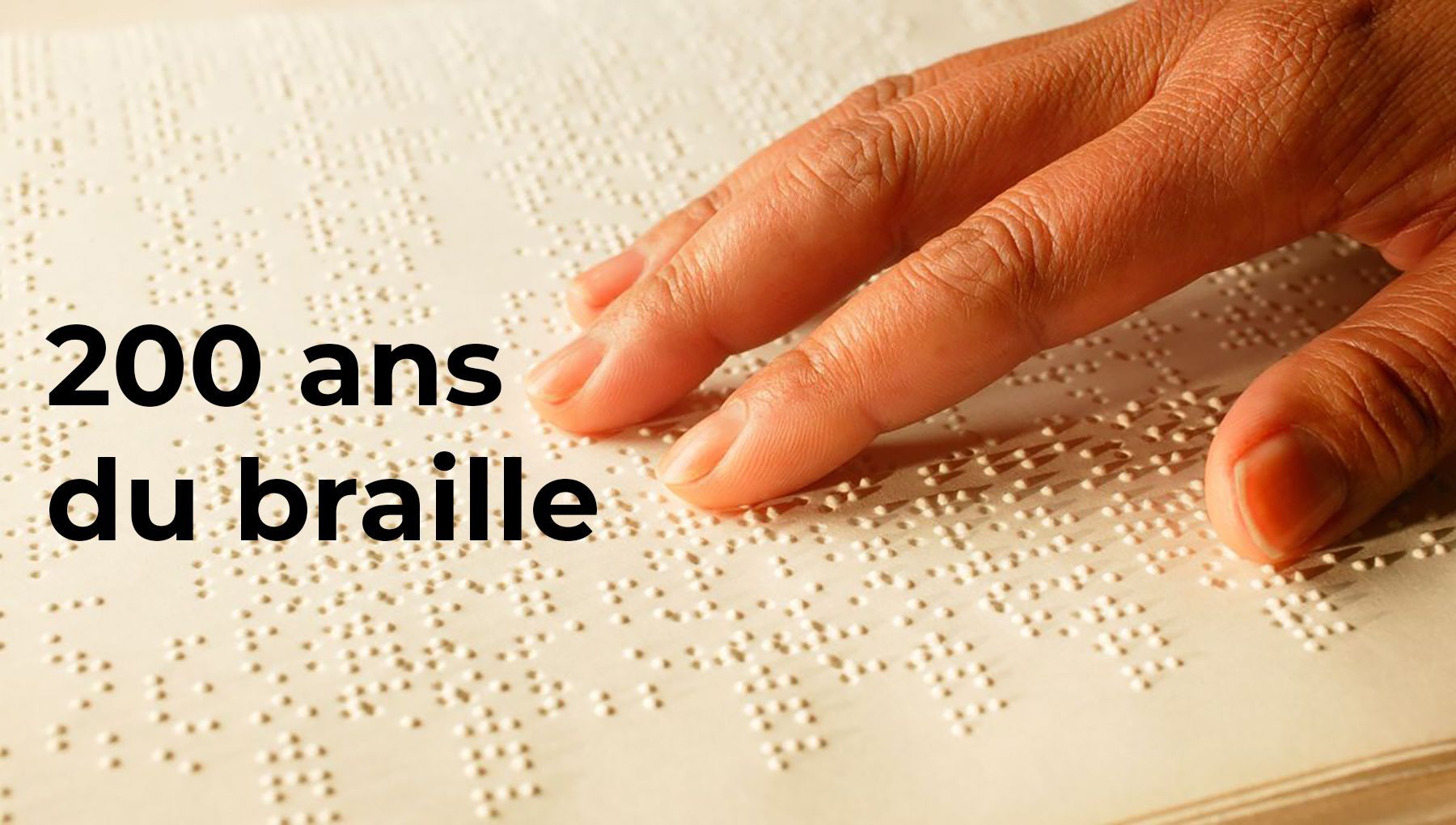 Le braille fête ses 200 ans, mais il ne prend pas une ride