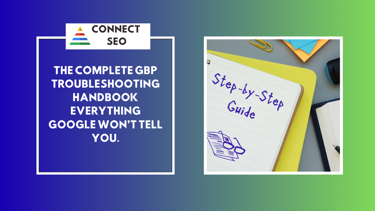 The Complete GBP Troubleshooting Handbook (Everything Google Wonβt Tell You)