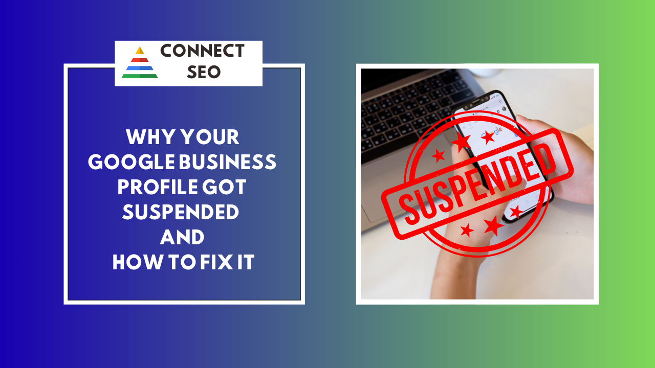 Why Your Google Business Profile Got Suspended & How to Fix It