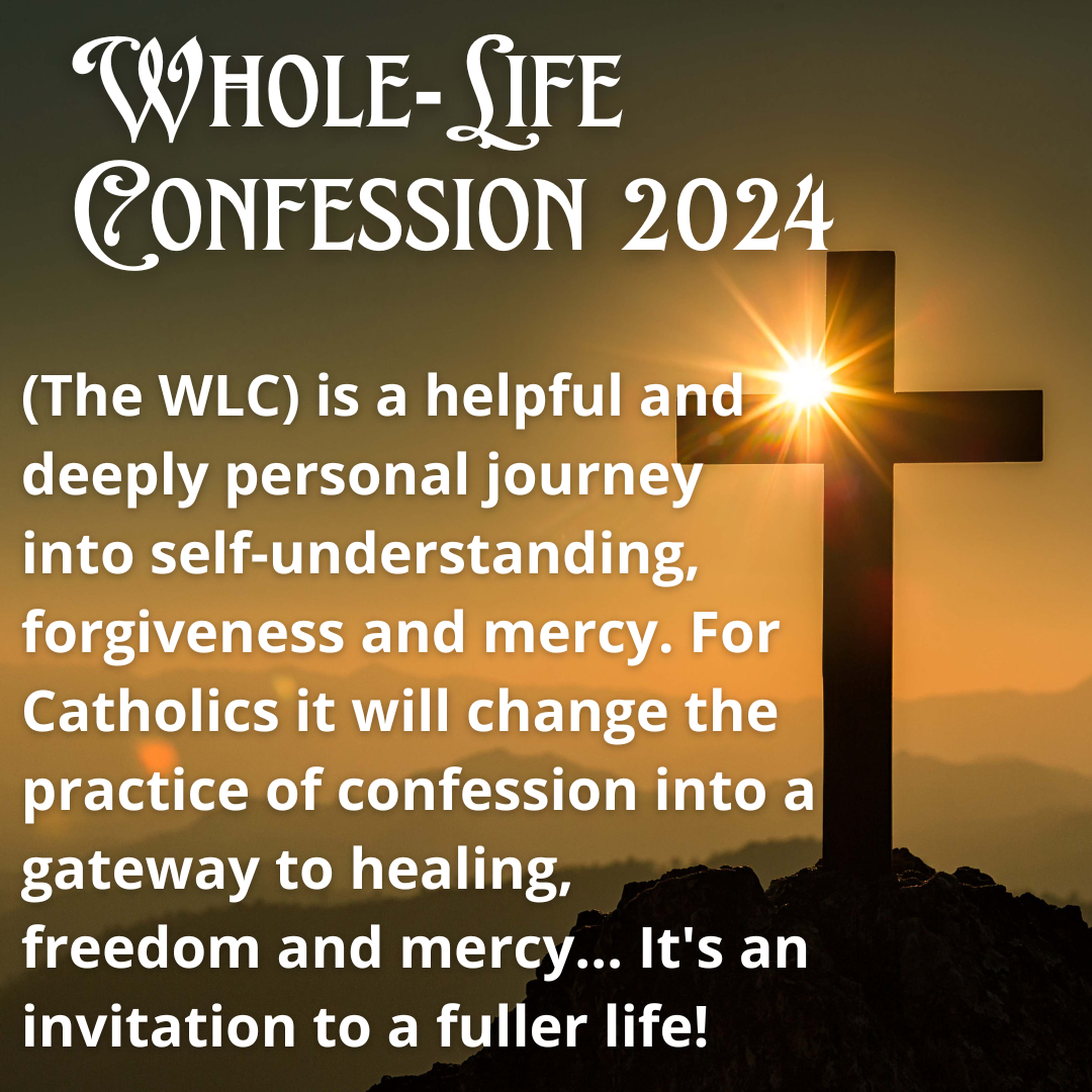 Whole-Life Confession program for Lent of 2024