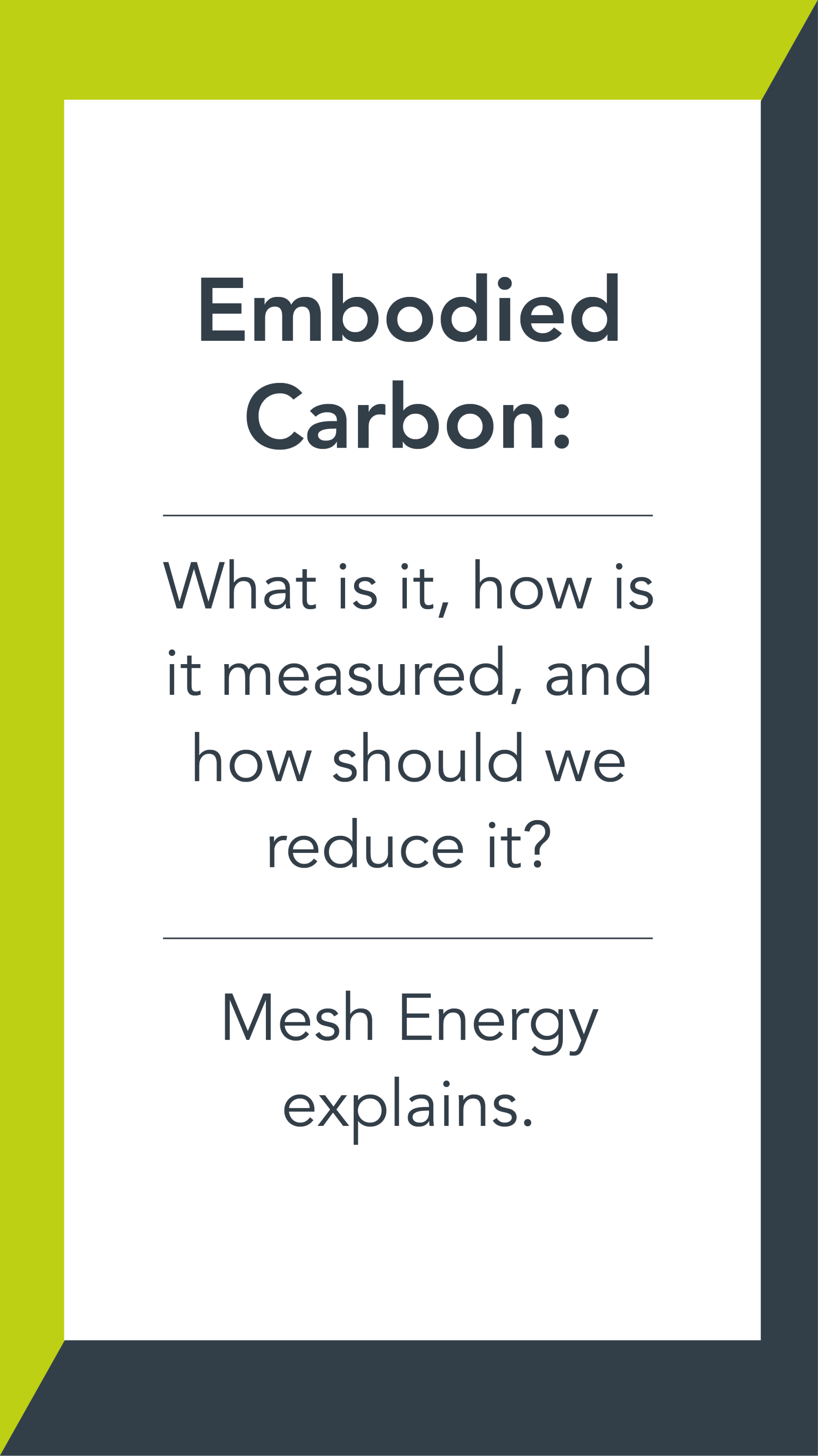 What is Embodied Carbon? - Mesh Energy Explains