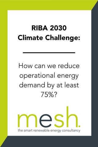 RIBA 2030 Climate Challenge: How can we reduce operational energy demand by at least 75%?