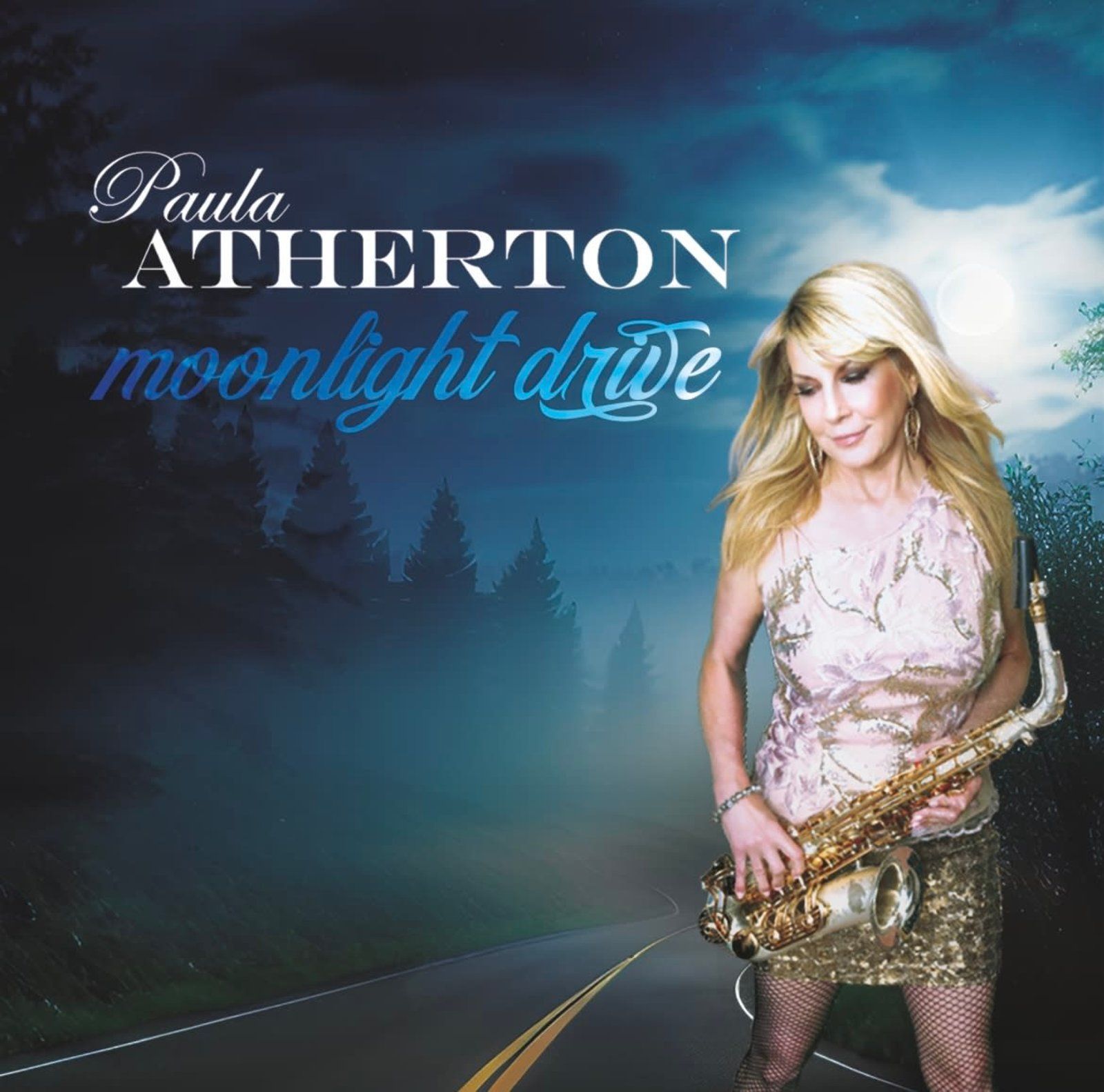Album cover: Paula Atherton, blonde woman with a saxophone, standing on a road at night.