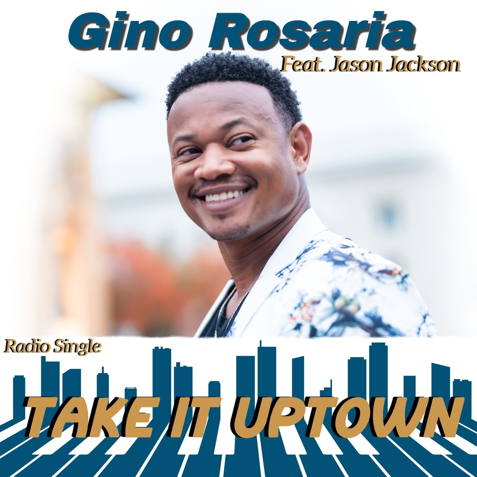 Gino Rosaria smiling, featuring Jason Jackson. Album cover for 
