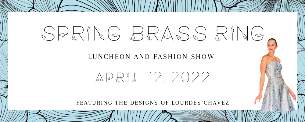A poster for a spring brass ring luncheon and fashion show