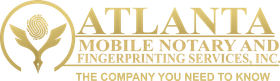 Logo: Atlanta Mobile Notary & Fingerprinting Services. Gold text on a white background, with a fingerprint design.