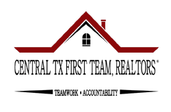 Logo for Central TX First Team, Realtors.  Red roof, black text, small window, with "Teamwork Accountability" below.