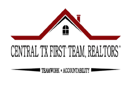 Logo for Central TX First Team, Realtors.  Red roof, black text, small window, with "Teamwork Accountability" below.