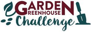 The Garden Greenhouse Challenge