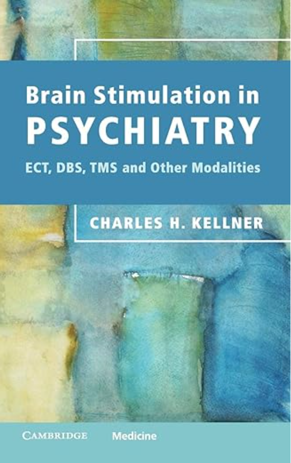 Book cover titled “Brain Stimulation in Psychiatry” by Charles H. Kellner, blue-green abstract background.