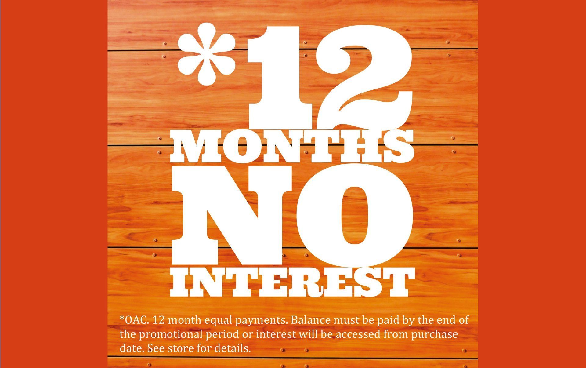 A sign that says 12 months no interest on it