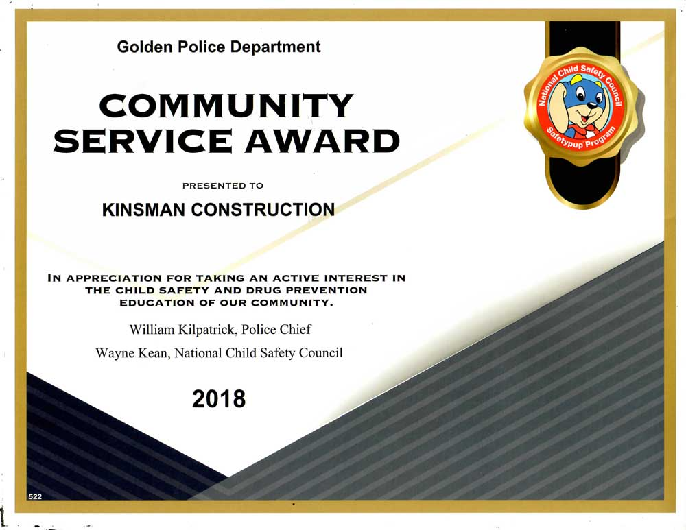 Community Service Award from Golden Police Department to Kinsman Construction for child safety education, 2018.