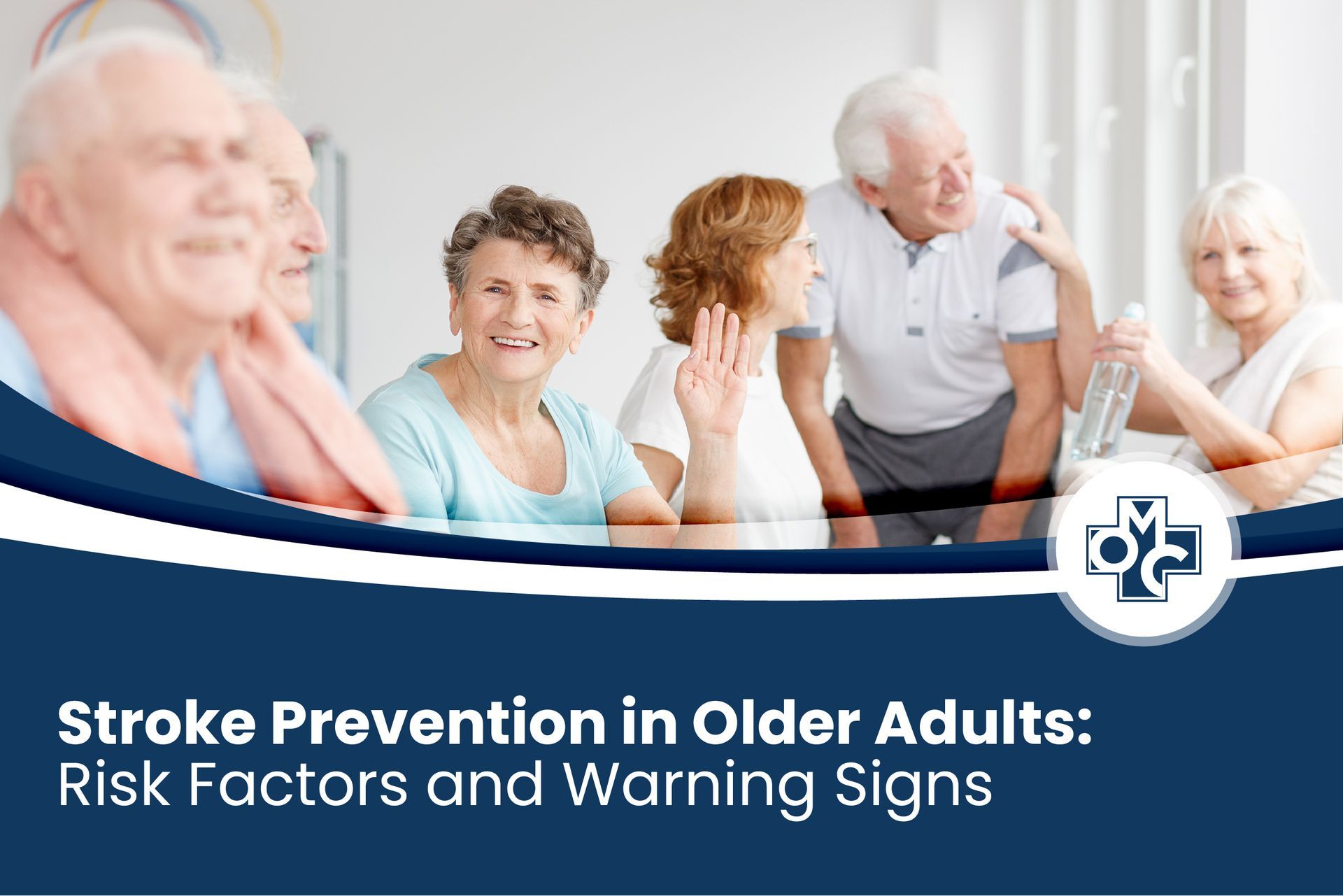 Stroke Prevention in Older Adults: Risk Factors and Warning Signs