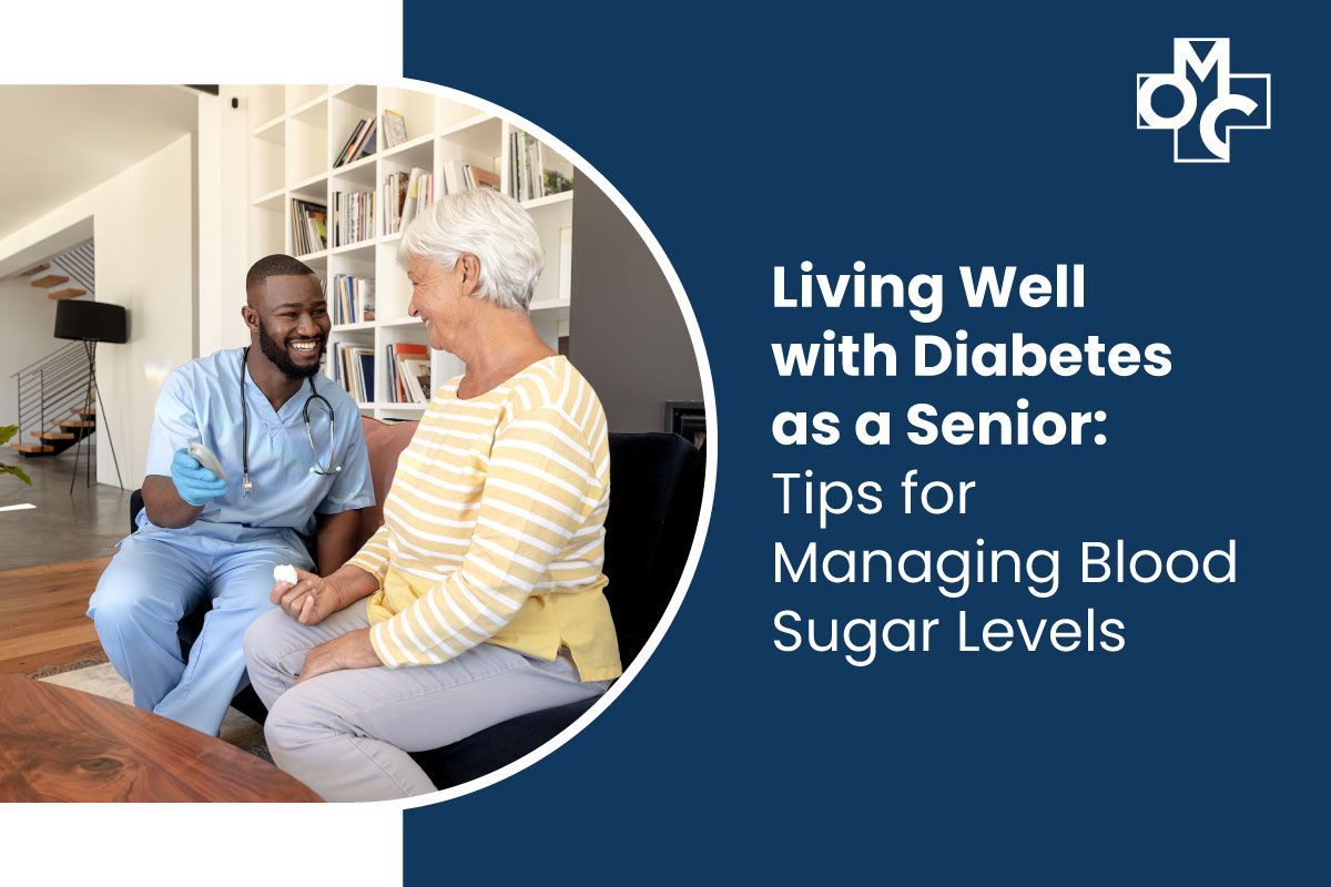 Living Well with Diabetes as a Senior: Tips for Managing Blood Sugar Levels