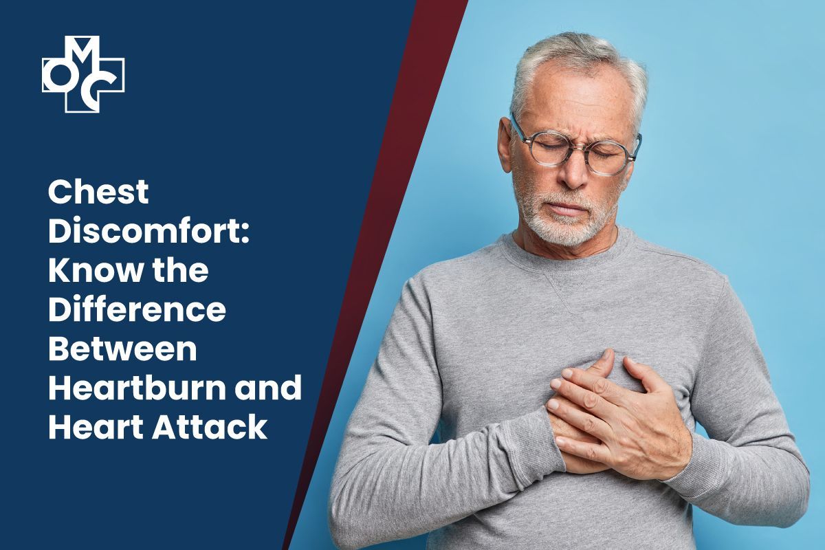 Chest Discomfort: Know the Difference Between Heartburn and Heart Attack