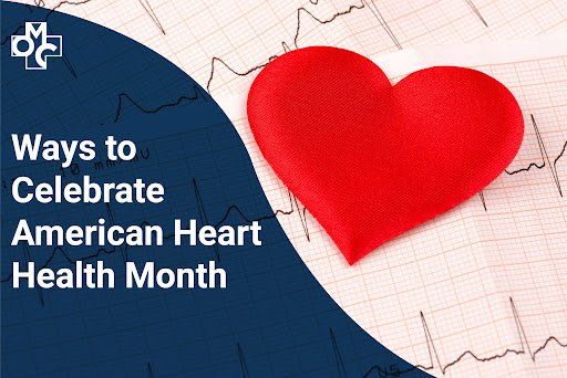 Ways to Celebrate American Heart Health Month