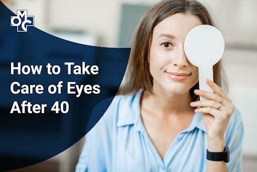 How to Take Care of Eyes After 40