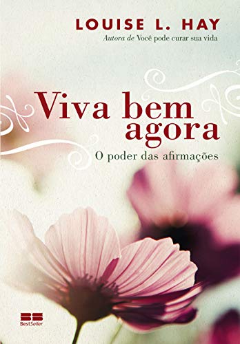 A book called viva bem agora by louise l. hay