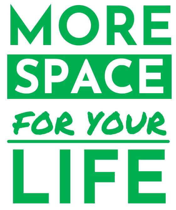 A green sign that says more space for your life