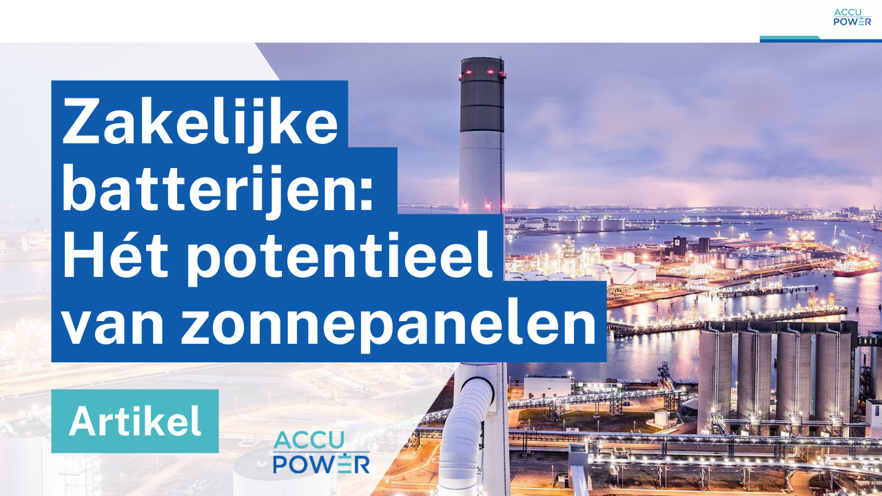 Zakelijke batterijen maximaliseren zonnepanelen, besparen kosten en verzekeren continuïteit.