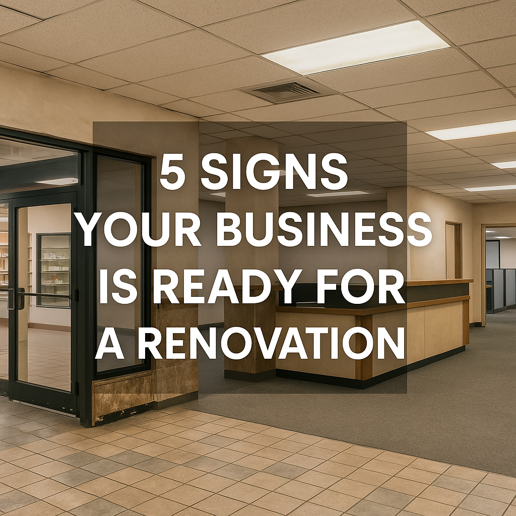 Interior entrance of a business. Text overlay: 5 Signs Your Business Is Ready for a Renovation.