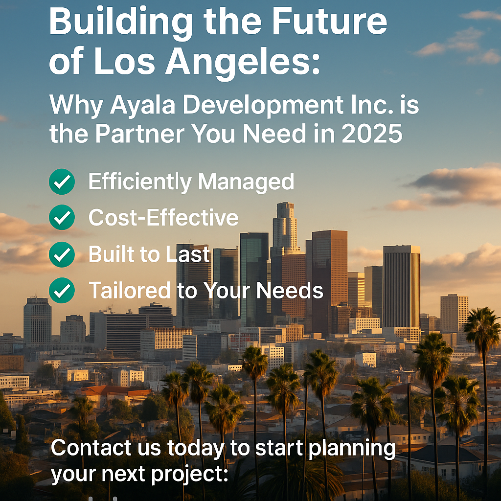 Advertisement for Ayala Development Inc. in Los Angeles: Skyscrapers, palm trees, and benefits listed with checkmarks.