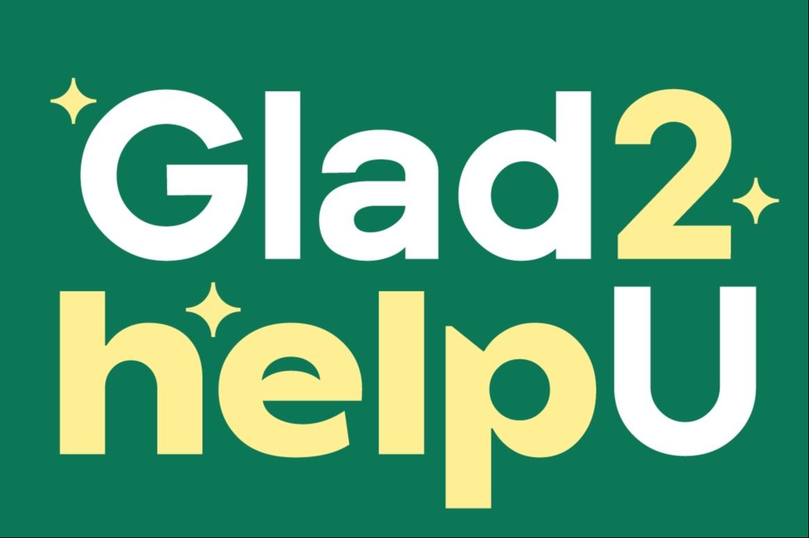 Glad 2 Help U