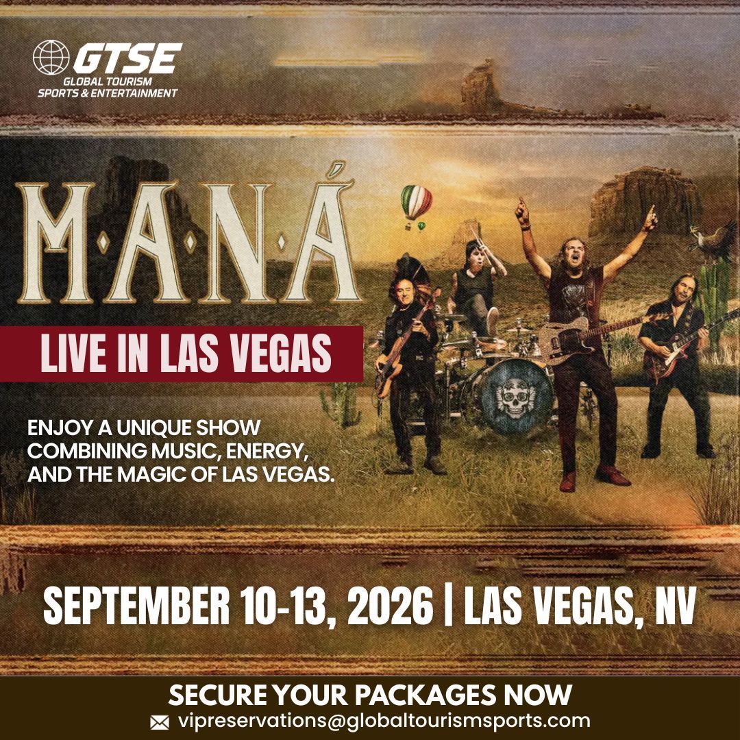 Event poster for Maná live in Las Vegas, September 10-13, 2026, featuring the band members and package booking details.