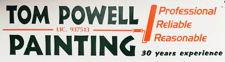 A sign for tom powell painting says professional reliable reasonable