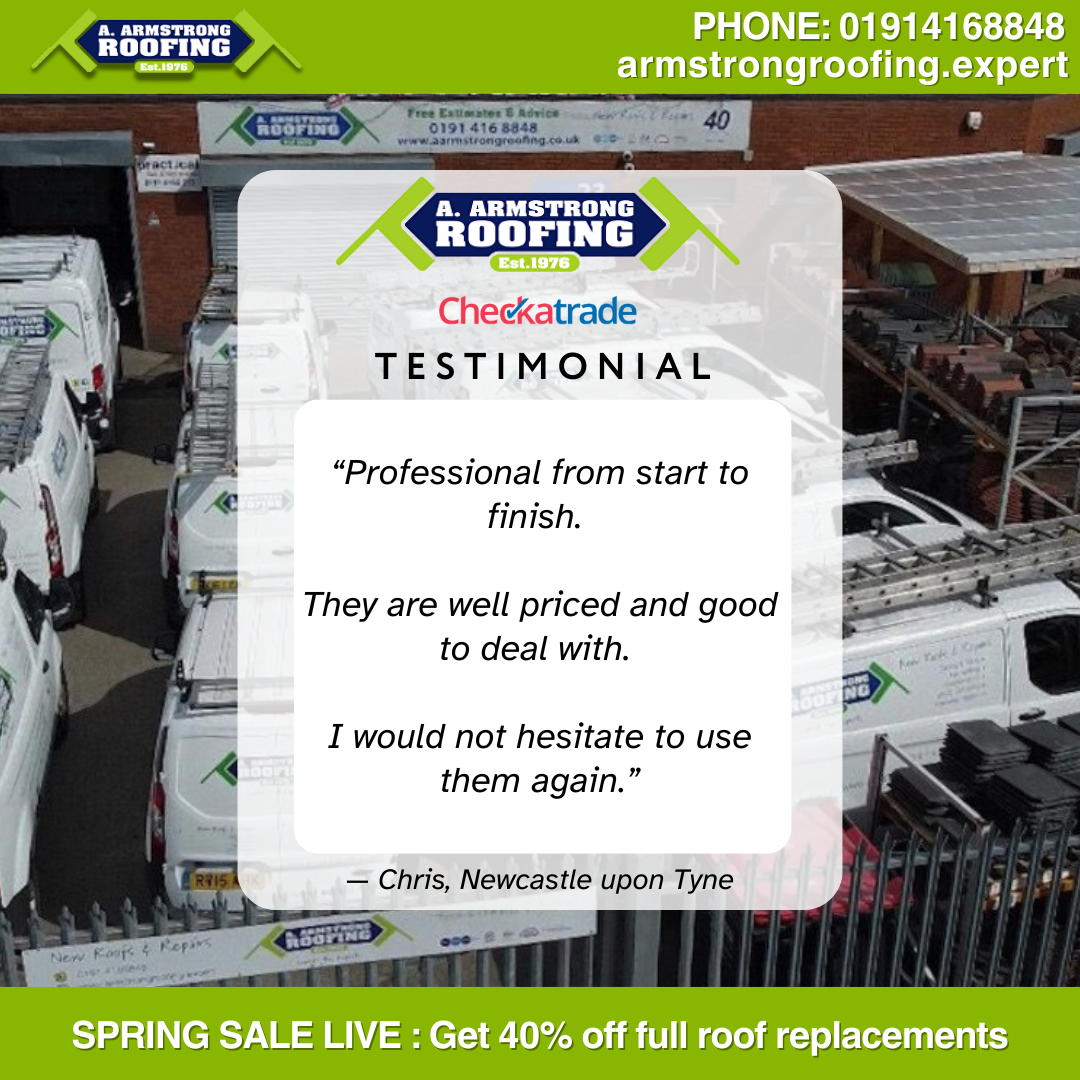 Testimonial from Chris in Newcastle upon Tyne, praising A. Armstrong Roofing for being professional, well priced, and easy to deal with — displayed over a background of branded company vans.