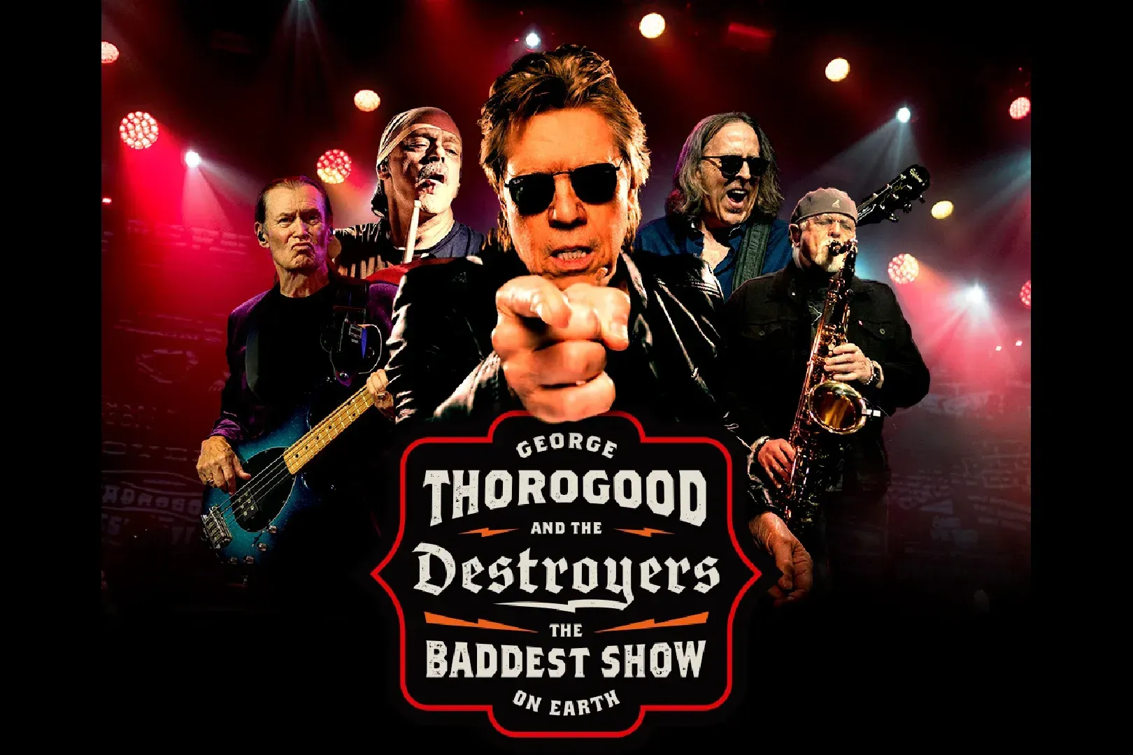 George Thorogood and The Destroyers concert poster with red stage lights and central singer in sunglasses