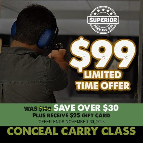 Conceal Carry Class - Superior Pawn & Gun