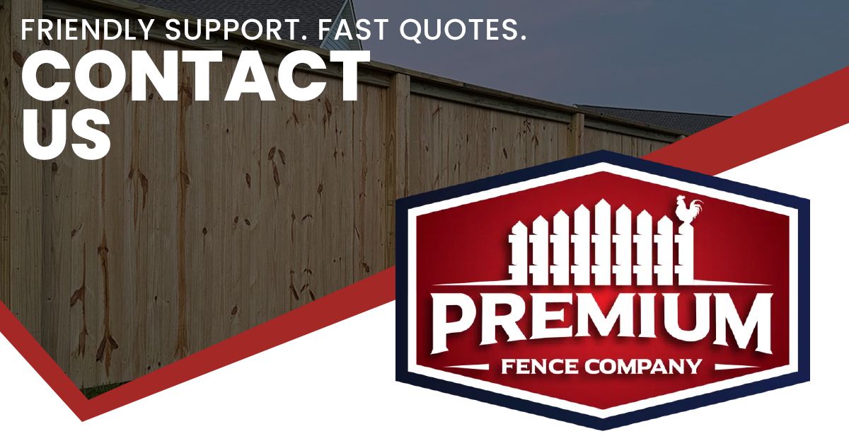 Contact Premium Fence Company