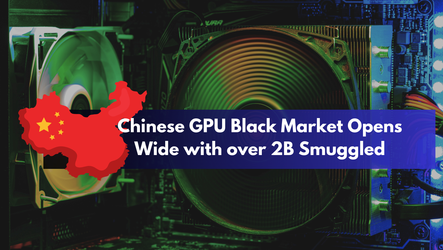 Two ALX Members Arrested for Trafficking Billions in NVIDIA GPUs to China