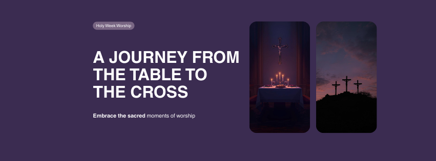 Maundy Thursday-Good Friday Mashup service.