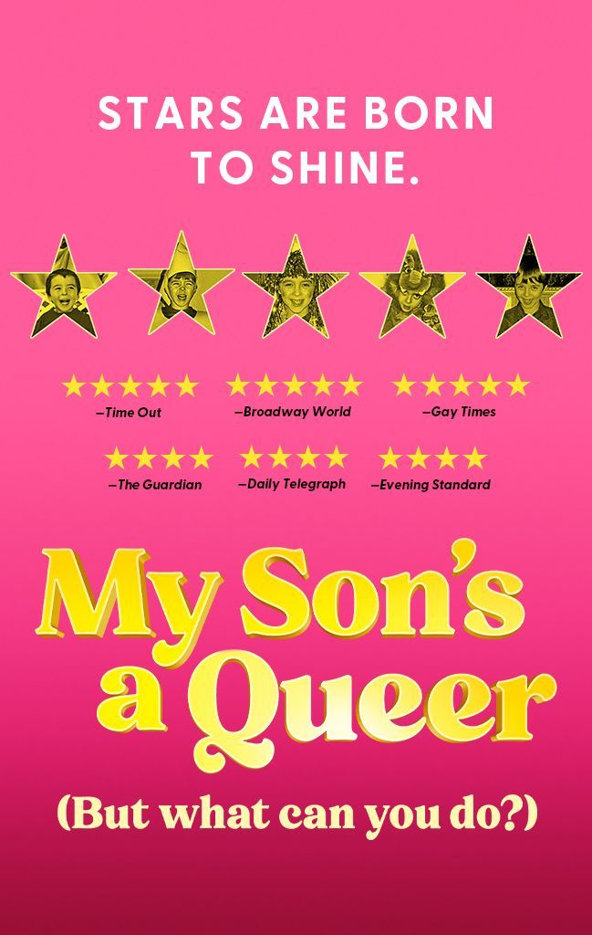 My Son's a Queer on Broadway