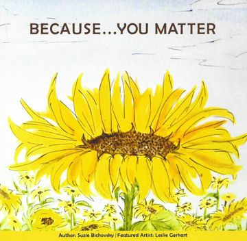 A book called because you matter has a picture of a sunflower on the cover
