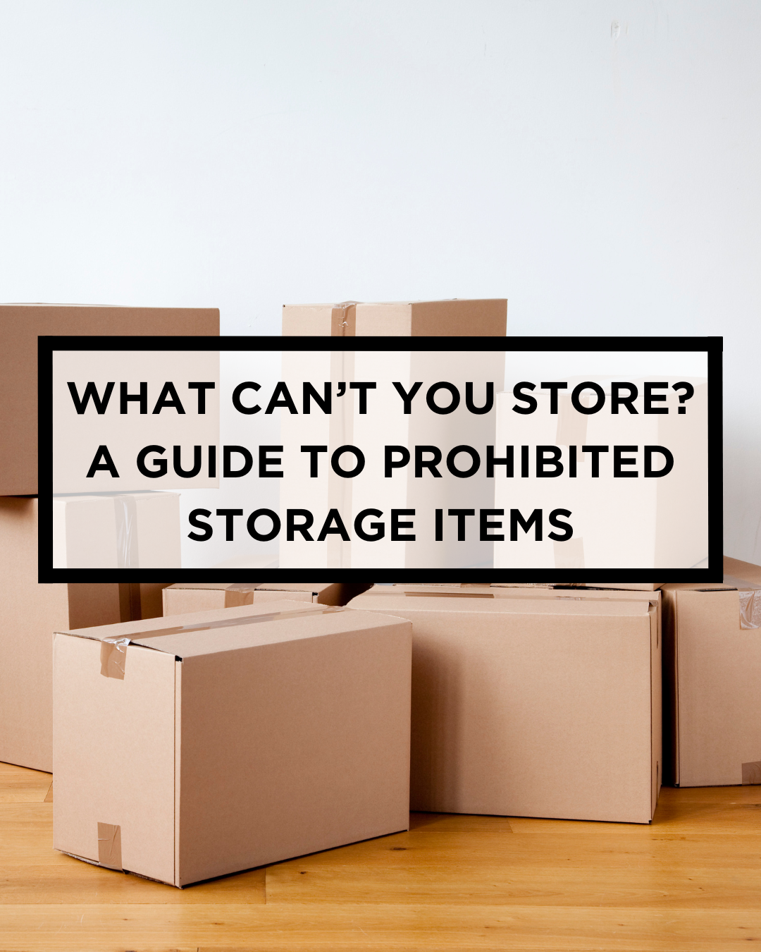 Storage Gudilines what you can't store