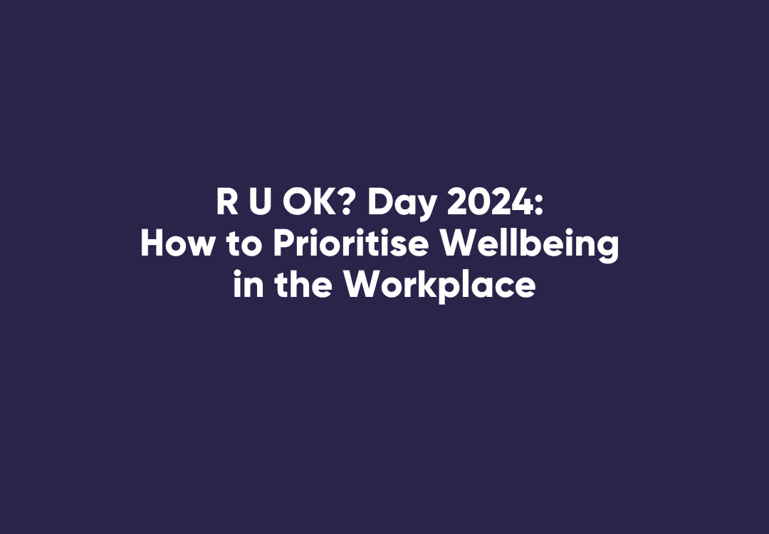 Discover how R U OK? Day 2024 encourages daily mental health check-ins. Learn how WorkPro supports w