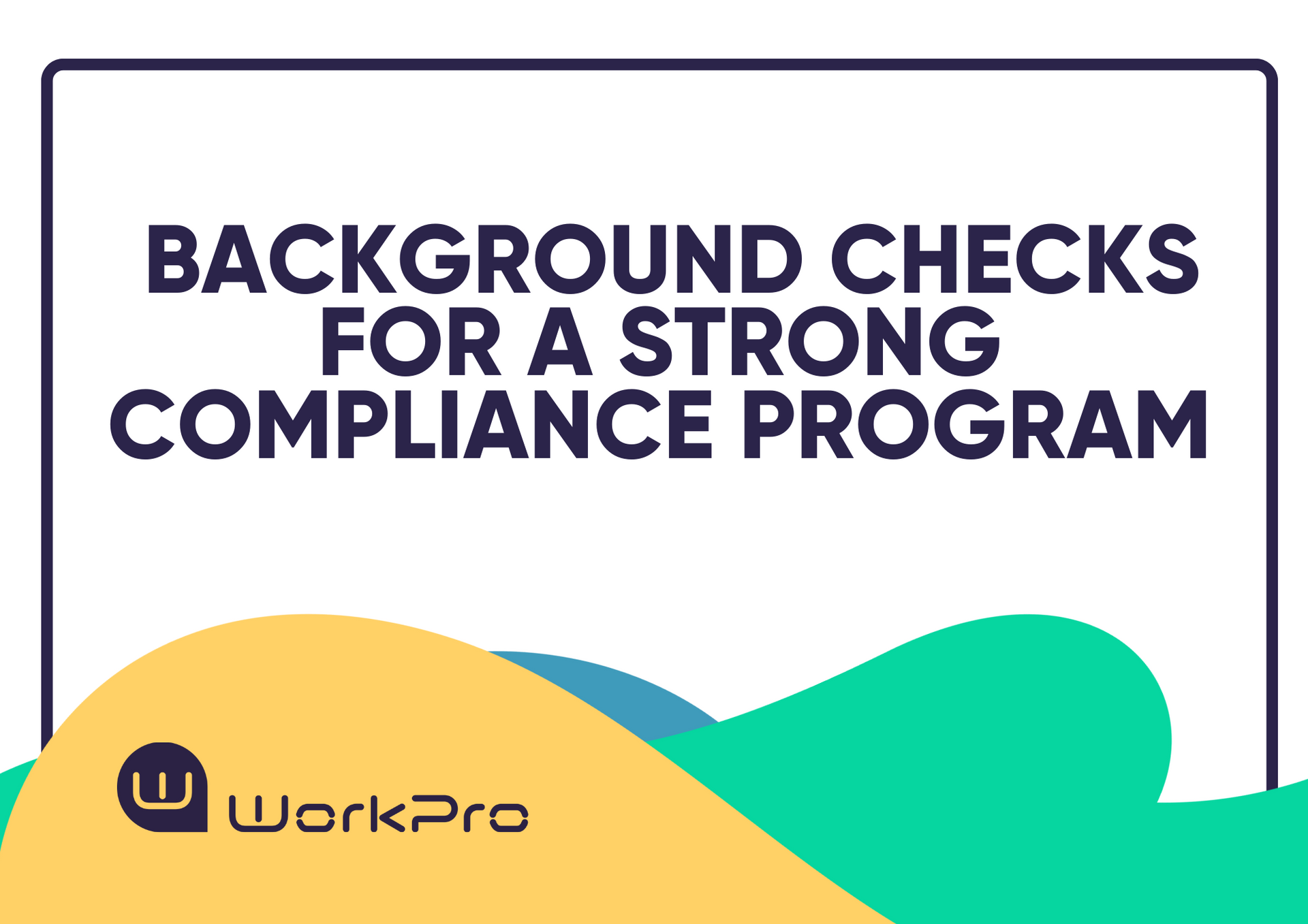 A white square featuring black text that reads 'Basic Background Checks Checklist' with yellow and green waves