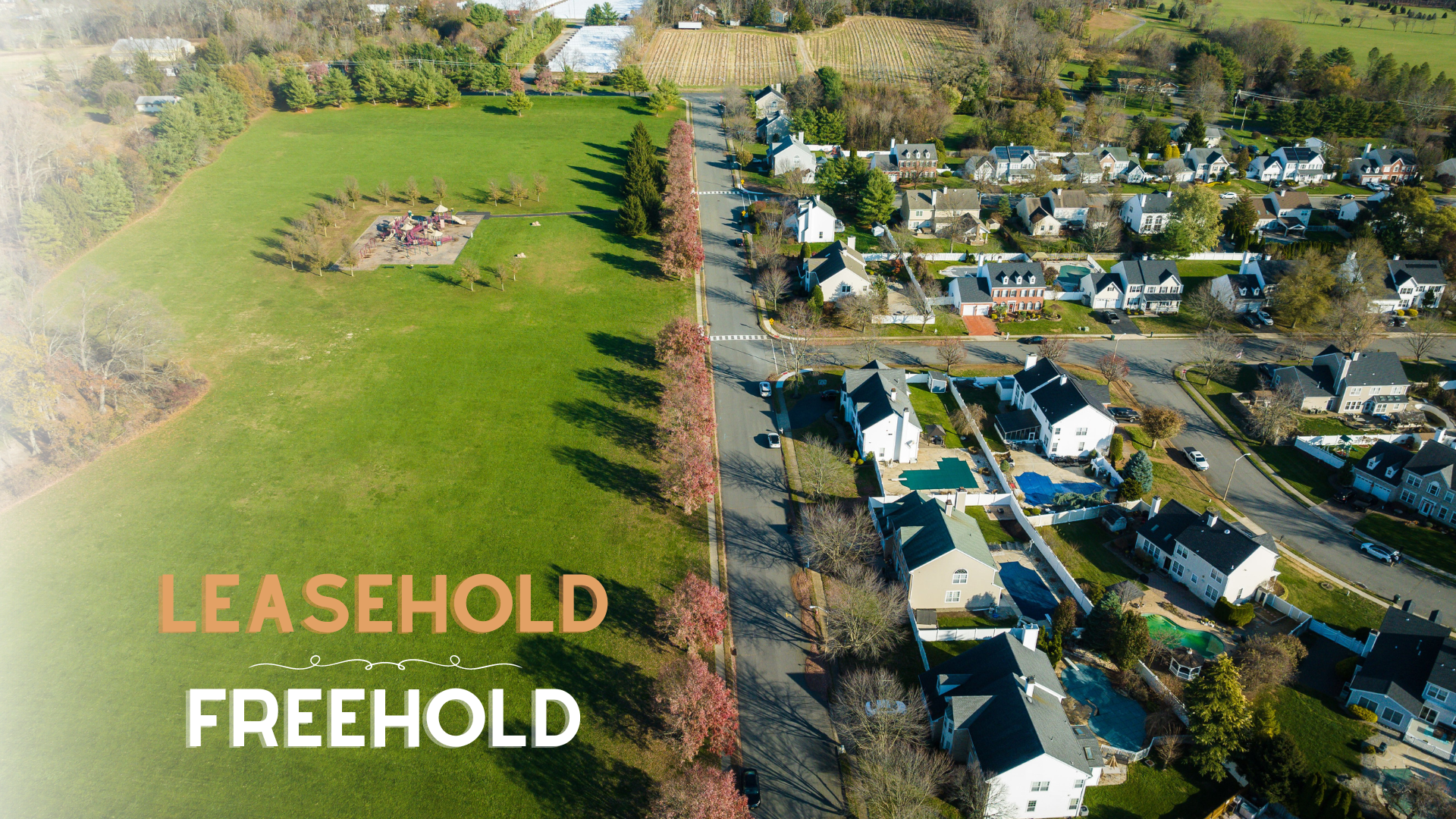 Leasehold vs. Freehold: What's the Difference?
