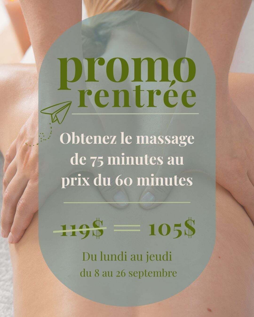 Promotion massage : Bénéficiez d’un massage de 75 minutes au prix de 60, du lundi au jeudi, du 8 au 26 septembre.