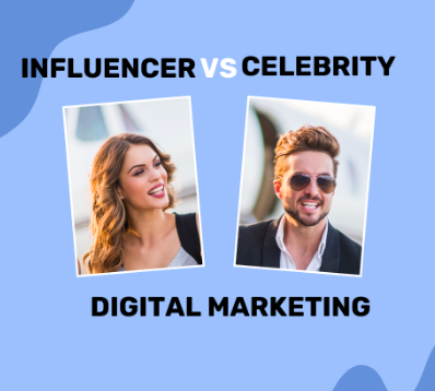 Influencer Vs. Celebrity Endorsements: Which Is More Effective In ...