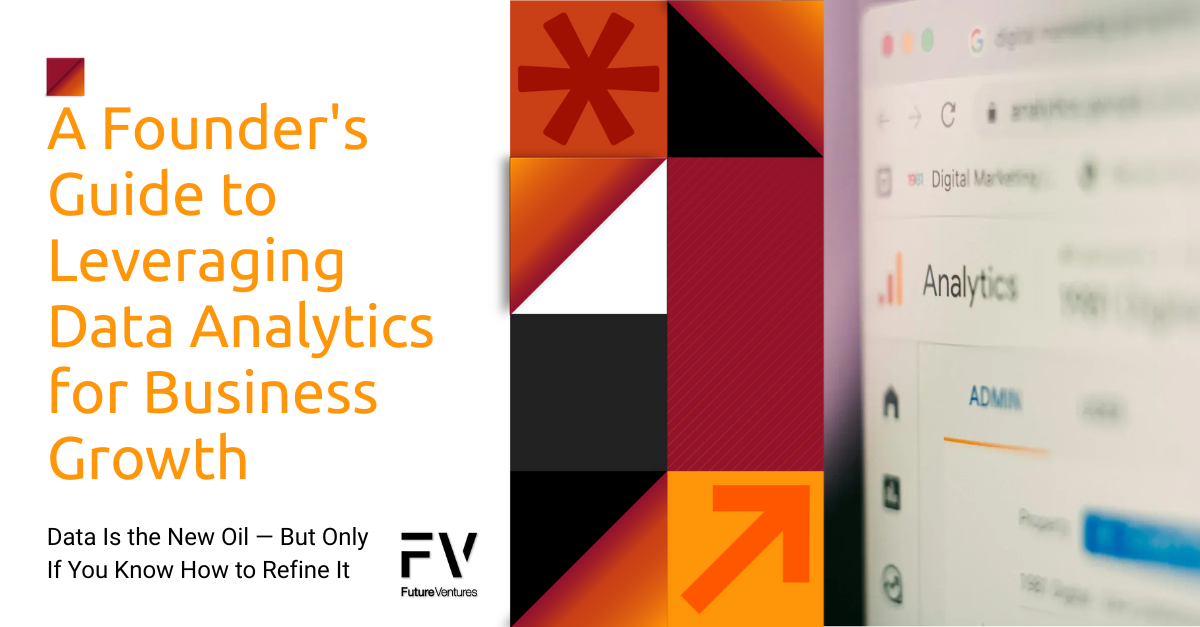 Founder's Guide to Data Analytics for Explosive Business Growth