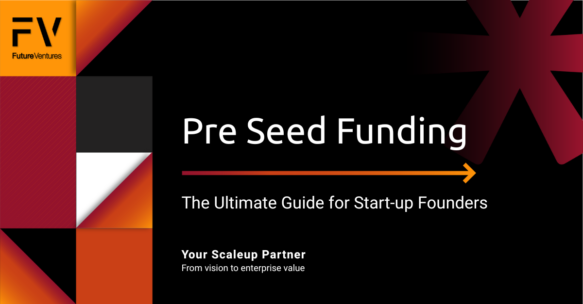 Pre Seed Funding | The Ultimate Guide for Start-up Founders
